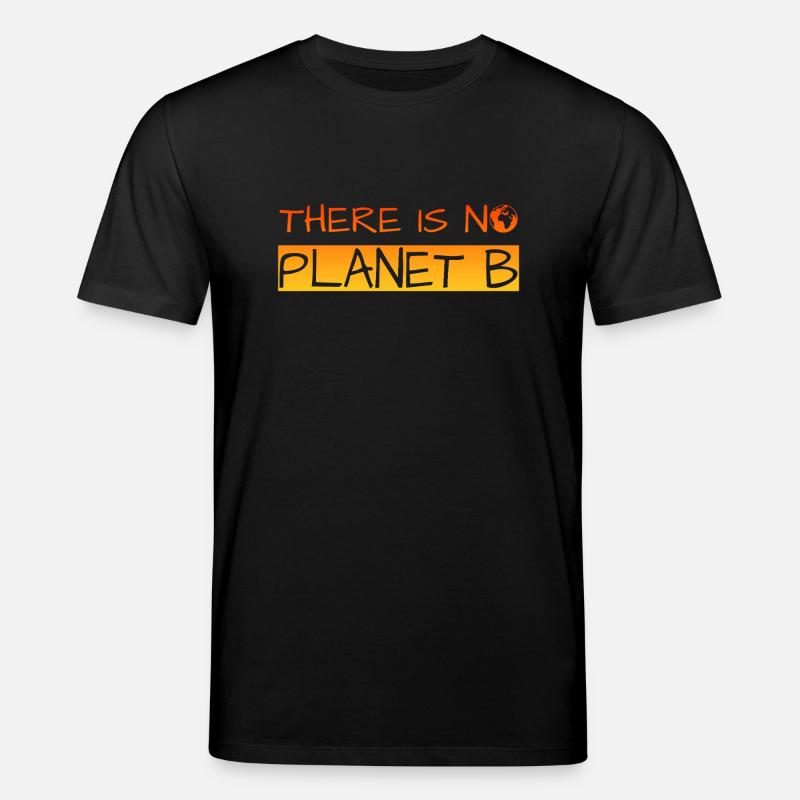 There is no Planet B - Stanley/Stella Unisex Bio-T-Shirt CREATOR  - Schwarz