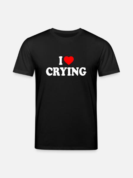 i love crying - Stanley/Stella CREATOR Unisex Organic T-Shirt - black