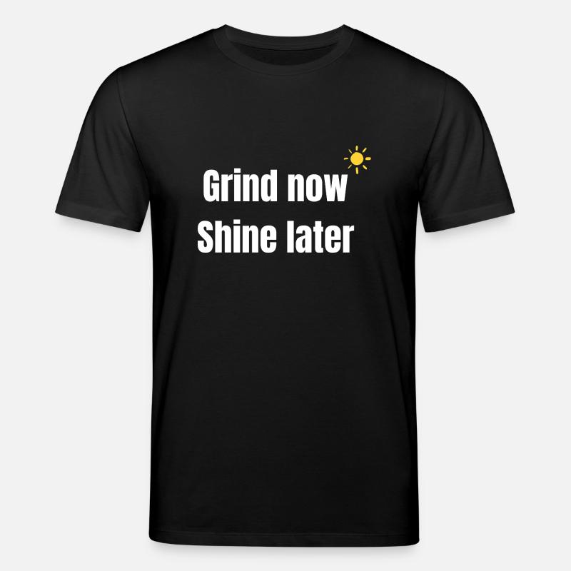 Arbeite Jetzt strahlen später - Stanley/Stella Unisex Bio-T-Shirt CREATOR - Schwarz