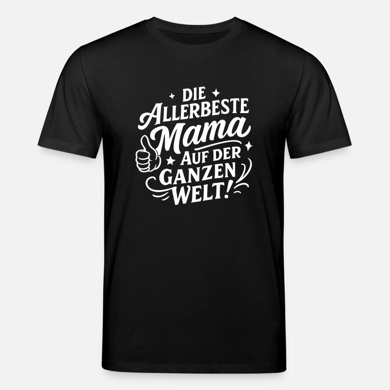 Beste Mama Spruch - Stanley/Stella Unisex Bio-T-Shirt CREATOR  - Schwarz
