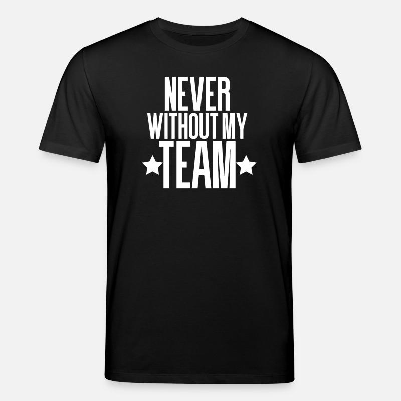 JAMAIS SANS MON ÉQUIPE - T-shirt bio CREATOR Stanley/Stella Unisexe - noir