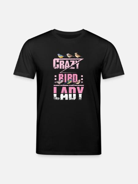 Crazy Bird Lady - Stanley/Stella CREATOR Unisex Organic T-Shirt - black