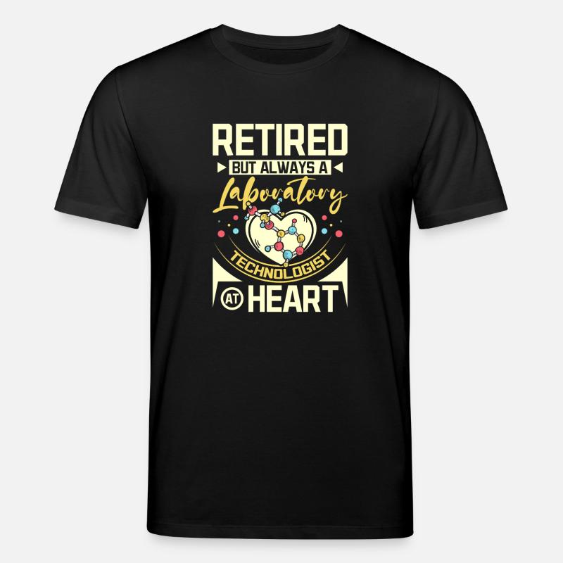 Retired laboratory technologist - Stanley/Stella Unisex Bio-T-Shirt CREATOR  - Schwarz