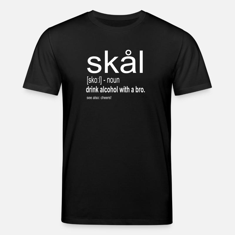 Skal - Prost Bedeutung - Stanley/Stella Unisex Bio-T-Shirt CREATOR  - Schwarz