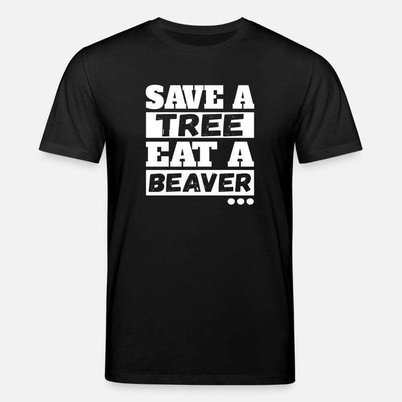 Save A Tree Eat A Beaver - Stanley/Stella Unisex Bio-T-Shirt CREATOR  - Schwarz