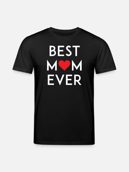 Best Mom Ever - Stanley/Stella CREATOR Unisex Organic T-Shirt - black
