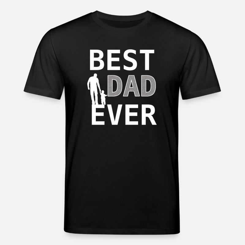 Best Dad Ever – Papadesign - Stanley/Stella Unisex Bio-T-Shirt CREATOR  - Schwarz