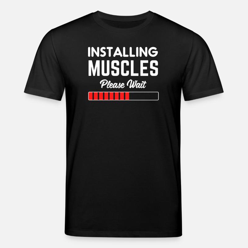 Installing Muscles Please Wait - Stanley/Stella CREATOR Unisex Organic T-Shirt - black