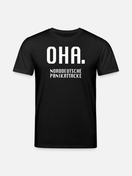 Oha. Norddeutsche Panikattacke - Stanley/Stella Unisex Bio-T-Shirt CREATOR  - Schwarz