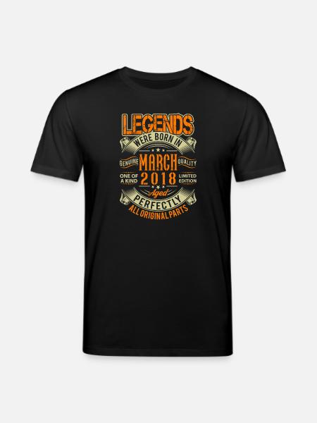 2018 March Birthday Legend - Stanley/Stella CREATOR Unisex Organic T-Shirt - black