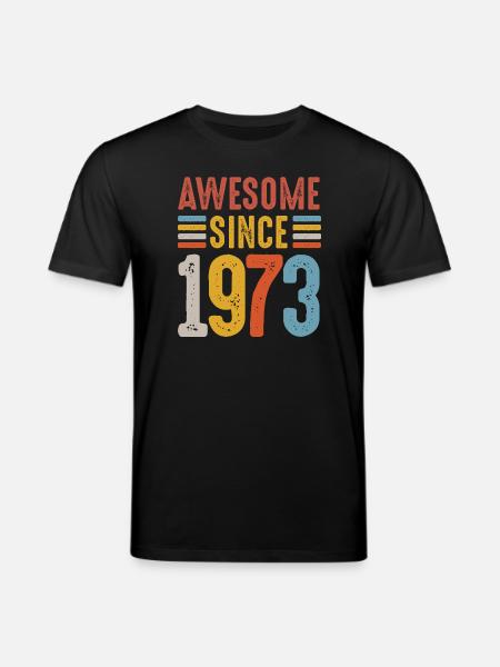 Awesome Since 1973 Retro Badge - Stanley/Stella CREATOR Unisex Organic T-Shirt - black