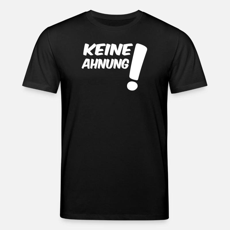 Keine Ahnung - Stanley/Stella Unisex Bio-T-Shirt CREATOR  - Schwarz