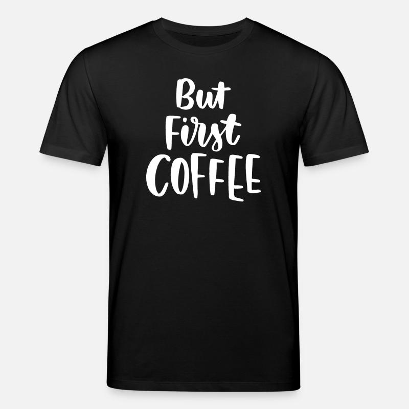 Aber erster Kaffee - Stanley/Stella Unisex Bio-T-Shirt CREATOR  - Schwarz