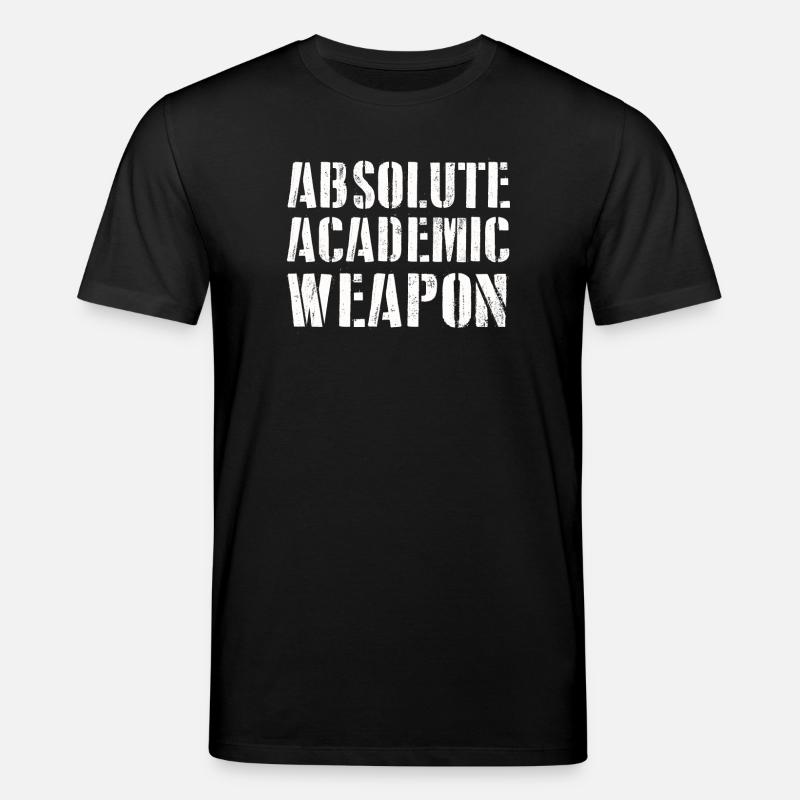 Studenten Absolute Academic Weapon - Stanley/Stella Unisex Bio-T-Shirt CREATOR  - Schwarz