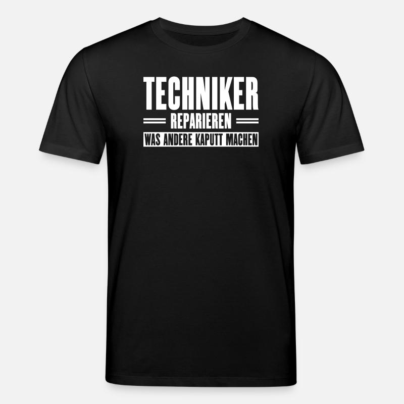 Servicetechniker Support Spruch für Handwerker - Stanley/Stella Unisex Bio-T-Shirt CREATOR  - Schwarz