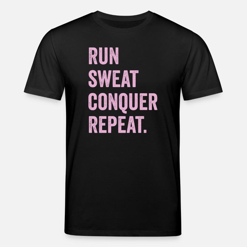 Courir. Sueur. Conquérir. Répéter. - T-shirt bio CREATOR Stanley/Stella Unisexe - noir