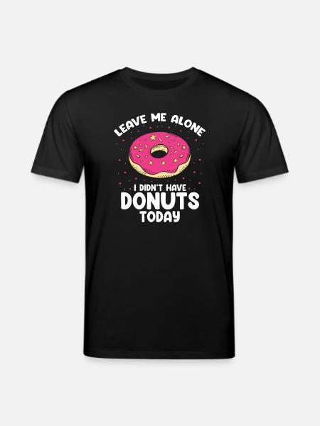 Leave me alone donuts design - Stanley/Stella CREATOR Unisex Organic T-Shirt - black