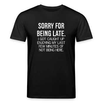 SORRY FÜR DIE VERSPÄTUNG Lustiges Shirt - Stanley/Stella Unisex Bio-T-Shirt CREATOR  - Schwarz - Vorne - Alina (178cm) & Michal (187cm)
