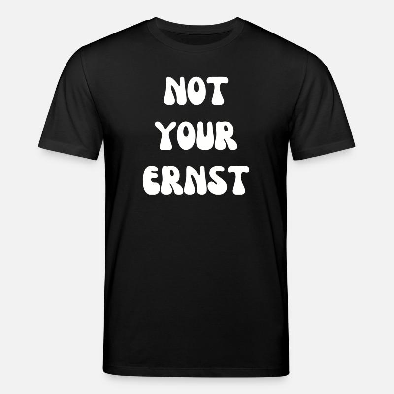 Not your Ernst Denglisch - Stanley/Stella Unisex Bio-T-Shirt CREATOR  - Schwarz