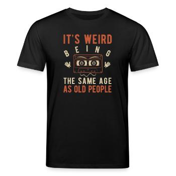 It's weird being the same age as old people - Stanley/Stella Unisex Bio-T-Shirt CREATOR  - Schwarz - Vorne - Alina (178cm) & Michal (187cm)