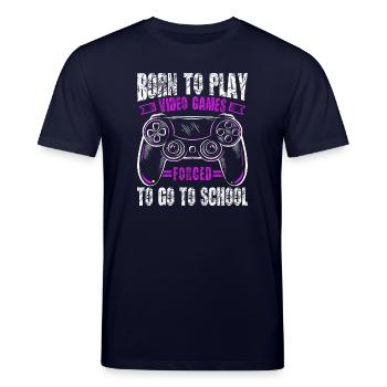 Zum Zocken geboren zur Schule gezwungen Gaming - Stanley/Stella Unisex Bio-T-Shirt CREATOR  - Navy - Vorne