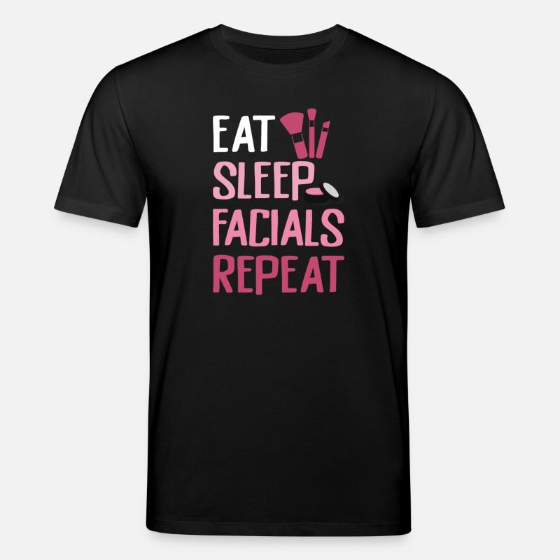 Eat Sleep Facials Repeat - Stanley/Stella Unisex Bio-T-Shirt CREATOR  - Schwarz