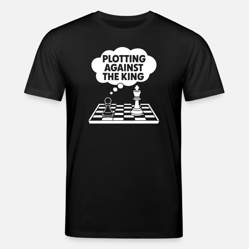 Plotting Against the King - Stanley/Stella CREATOR Unisex Organic T-Shirt - black