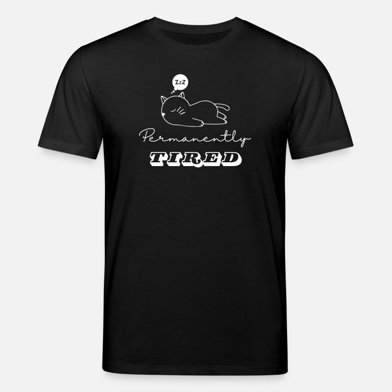 Sleeping Cat - "Permanently Tired" - Stanley/Stella CREATOR Unisex Organic T-Shirt - black
