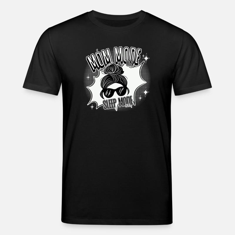 Mom Mode On – Sleep Mode Off - Stanley/Stella Unisex Bio-T-Shirt CREATOR  - Schwarz