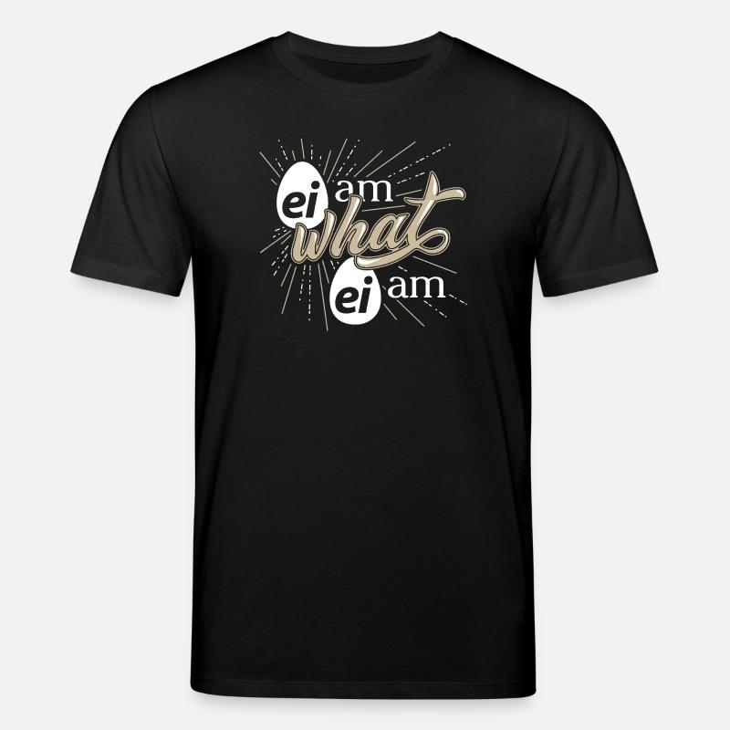 Humorvolles Ei Spruch Design - Stanley/Stella Unisex Bio-T-Shirt CREATOR  - Schwarz