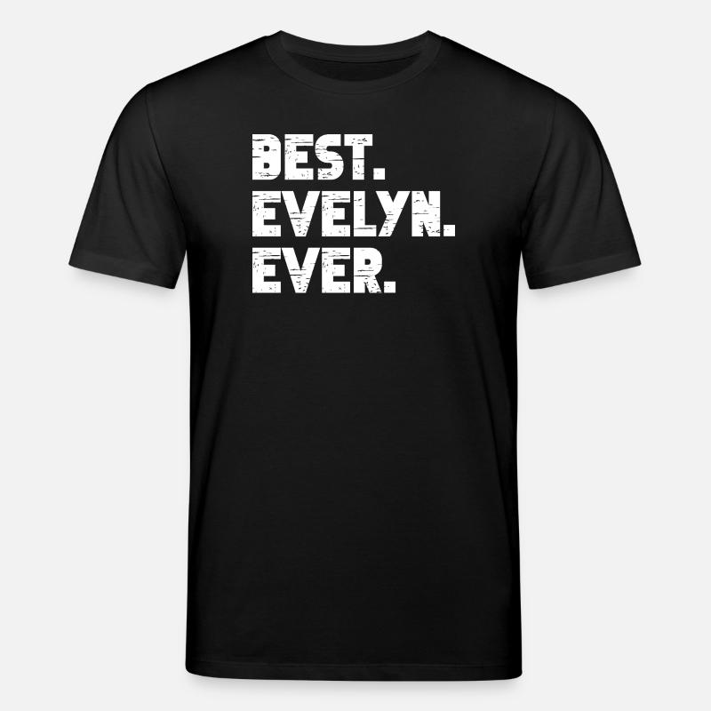 Best Evelyn Ever Geschenk Spruch - Stanley/Stella Unisex Bio-T-Shirt CREATOR  - Schwarz