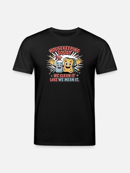 Funny Cleaning Design - Stanley/Stella CREATOR Unisex Organic T-Shirt - black