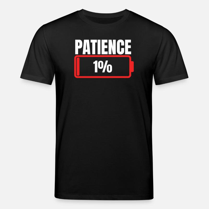 Geduld 1% Spruch - Stanley/Stella Unisex Bio-T-Shirt CREATOR  - Schwarz