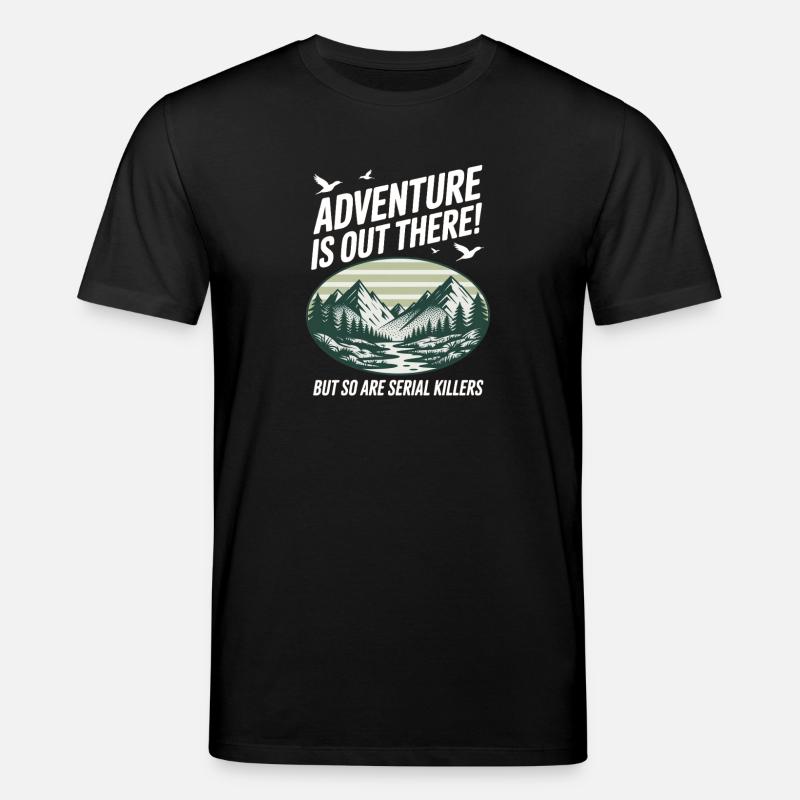 Adventure Is Out There Serial Killers - Stanley/Stella CREATOR Unisex Organic T-Shirt - black