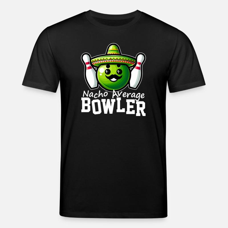 Nacho Average Bowler - T-shirt bio CREATOR Stanley/Stella Unisexe - noir
