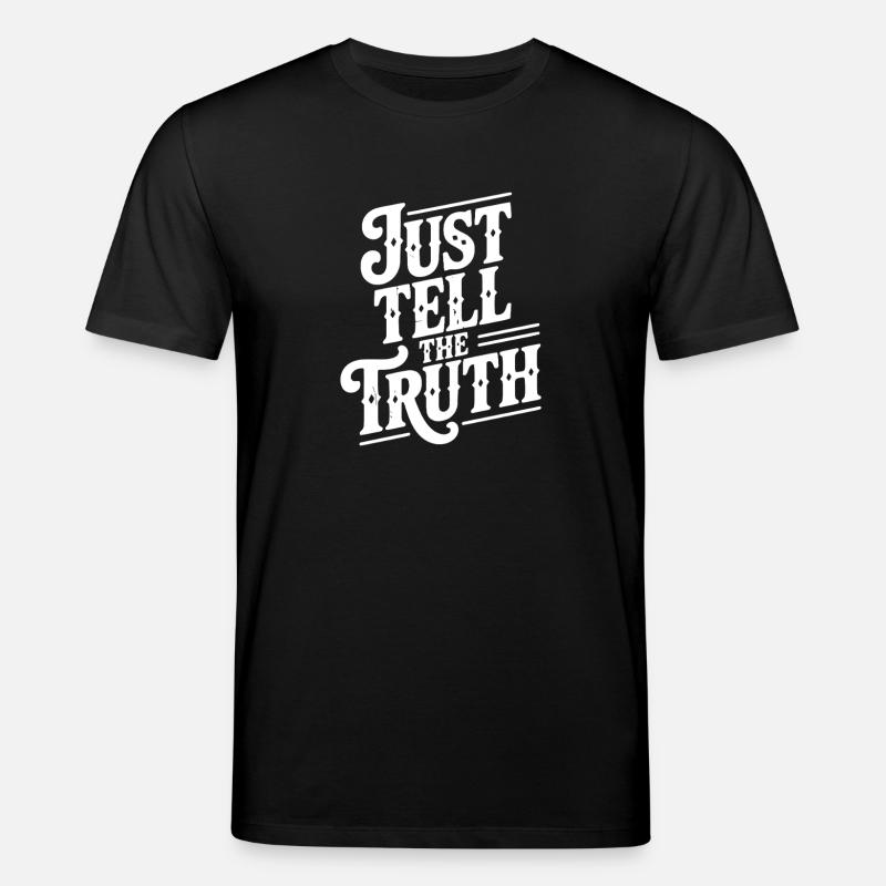 Dites simplement la vérité - T-shirt bio CREATOR Stanley/Stella Unisexe - noir