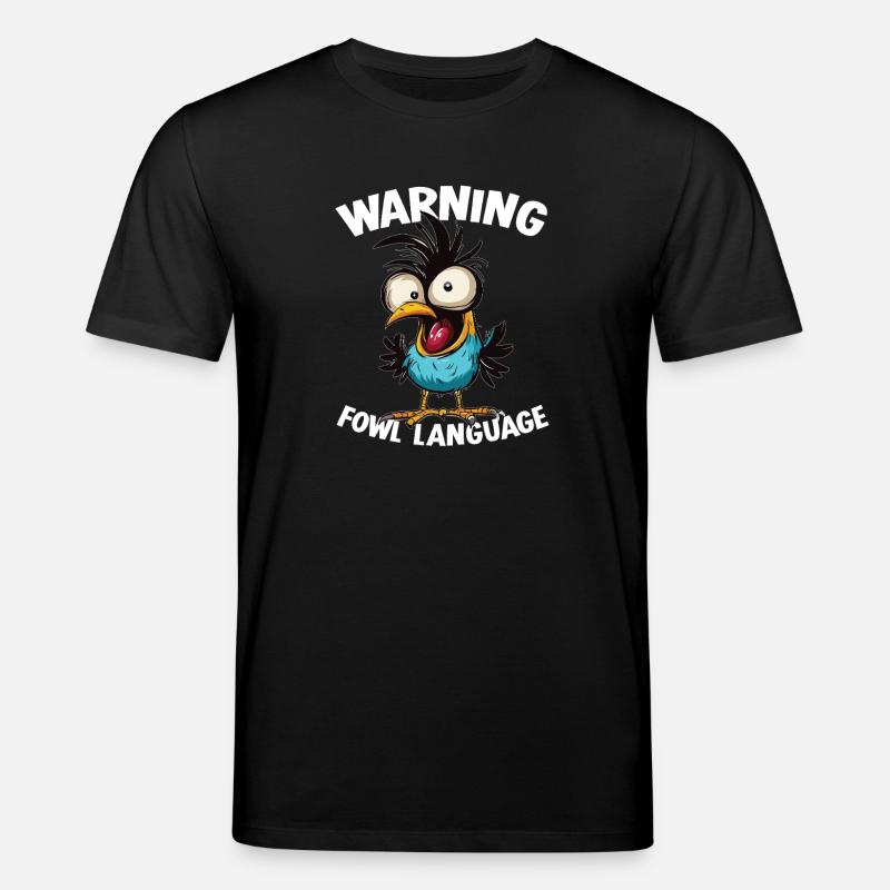 Warning_-_Fowl_Language_2 - Stanley/Stella Unisex Bio-T-Shirt CREATOR  - Schwarz