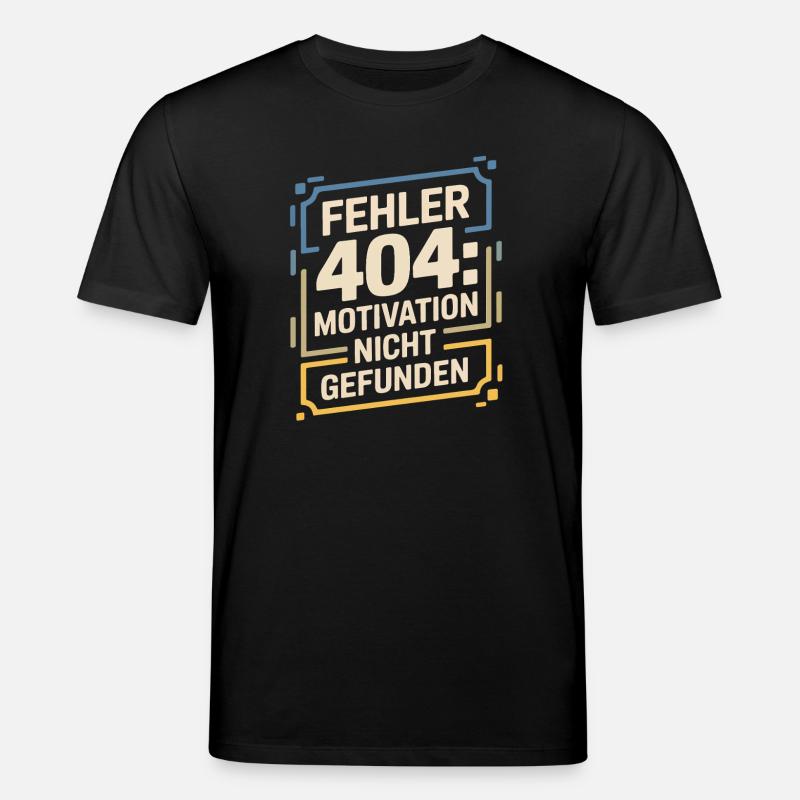Fehler 404: Motivation nicht gefunden - Stanley/Stella Unisex Bio-T-Shirt CREATOR  - Schwarz