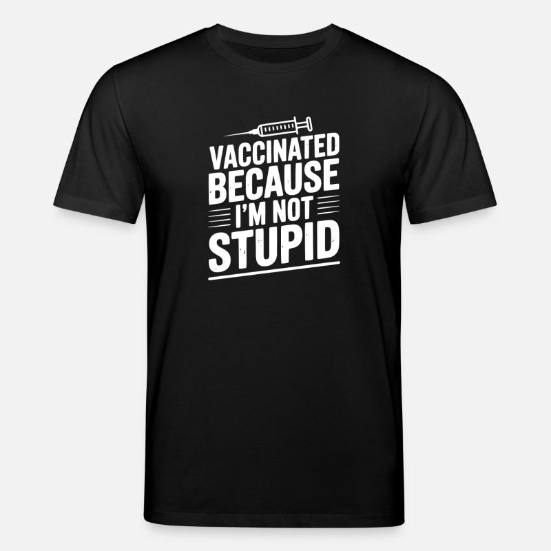 Geimpft, weil ich nicht dumm bin - Stanley/Stella Unisex Bio-T-Shirt CREATOR  - Schwarz