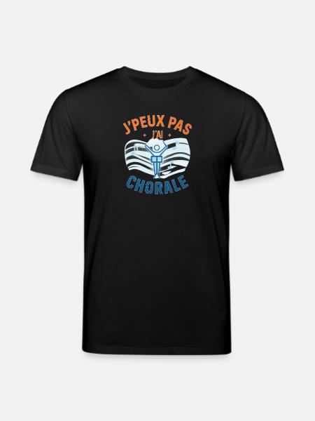 J'peux pas j'ai chorale - T-shirt bio CREATOR Stanley/Stella Unisexe - noir