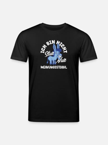 Pas têtu, juste stable dans l’opinion - T-shirt bio CREATOR Stanley/Stella Unisexe - noir