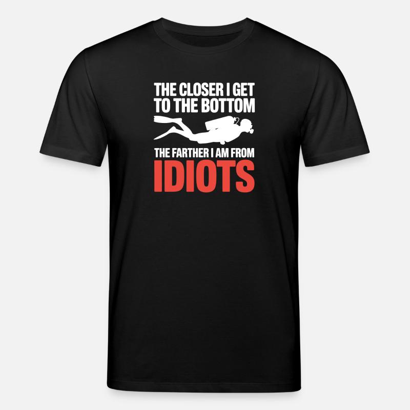 Plongée en bas : Plus proche plus loin des idiots - T-shirt bio CREATOR Stanley/Stella Unisexe - noir