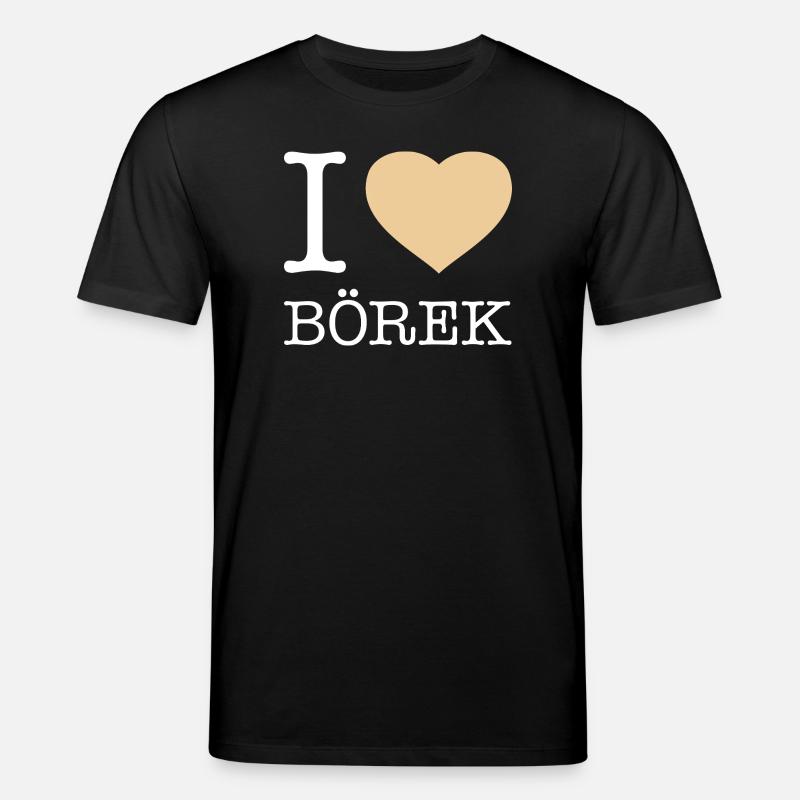 I love Börek - Stanley/Stella Unisex Bio-T-Shirt CREATOR  - Schwarz