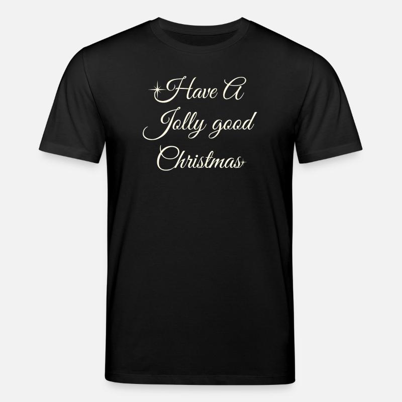 Have A Jolly Christmas Script - Stanley/Stella CREATOR Unisex Organic T-Shirt - black