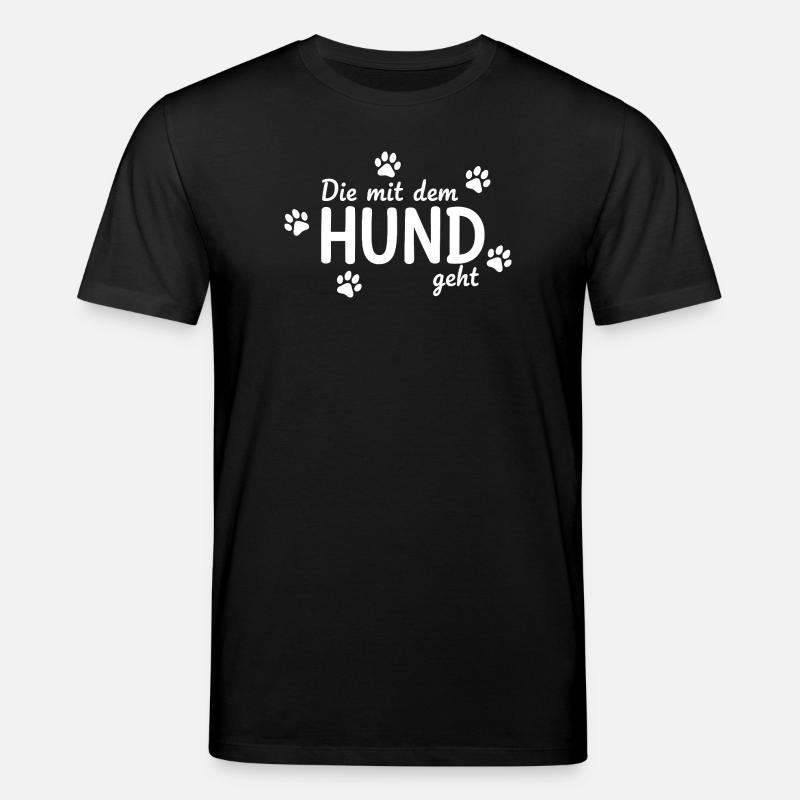 Die mit dem Hund geht Spruch - Stanley/Stella Unisex Bio-T-Shirt CREATOR  - Schwarz