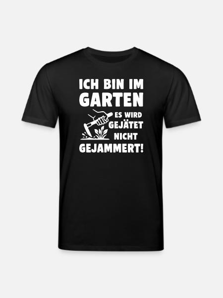 Im Garten wird gejätet statt gejammert - Stanley/Stella Unisex Bio-T-Shirt CREATOR - Schwarz