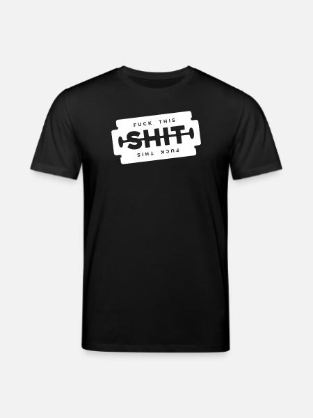 Scheiß auf diese Scheiße, Rasierklinge, - Stanley/Stella Unisex Bio-T-Shirt CREATOR - Schwarz