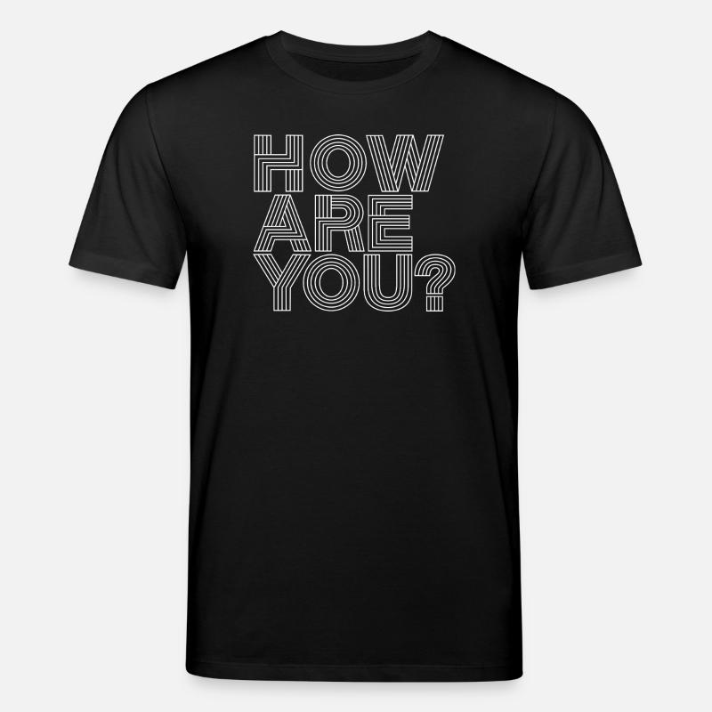 Comment vas-tu? - T-shirt bio CREATOR Stanley/Stella Unisexe - noir