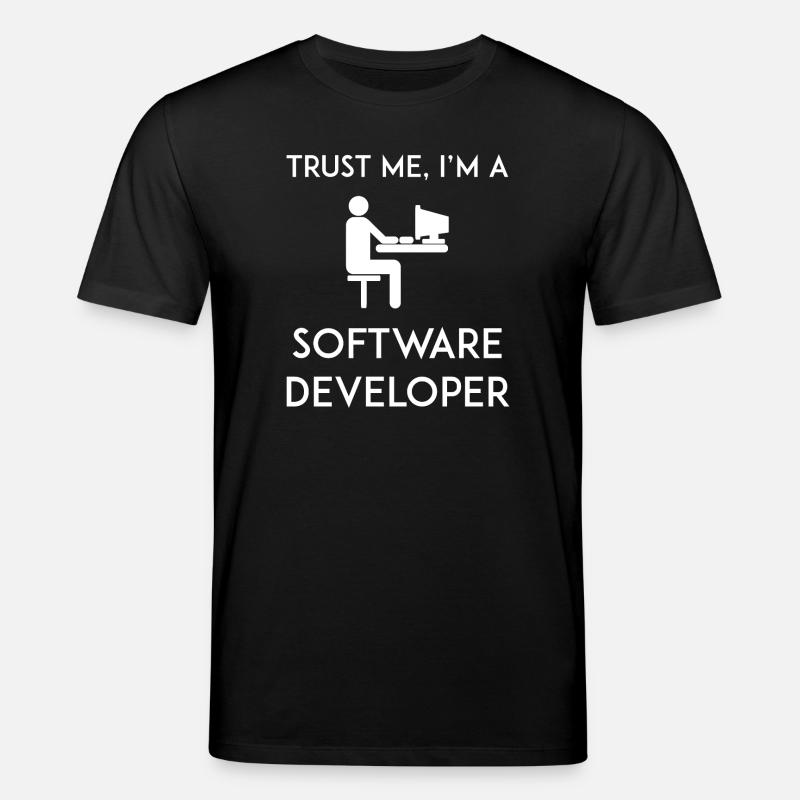 Trust Me I'm a Software Developer - Stanley/Stella CREATOR Unisex Organic T-Shirt - black