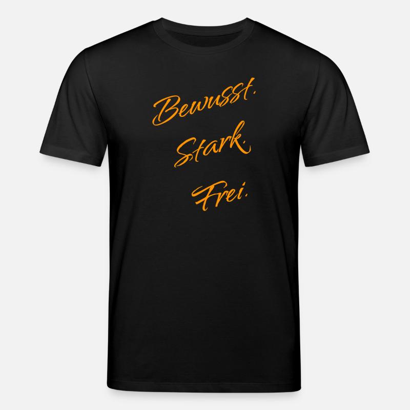 Bewusst. Stark. Frei. – Mindset Statement - T-shirt bio CREATOR Stanley/Stella Unisexe - noir